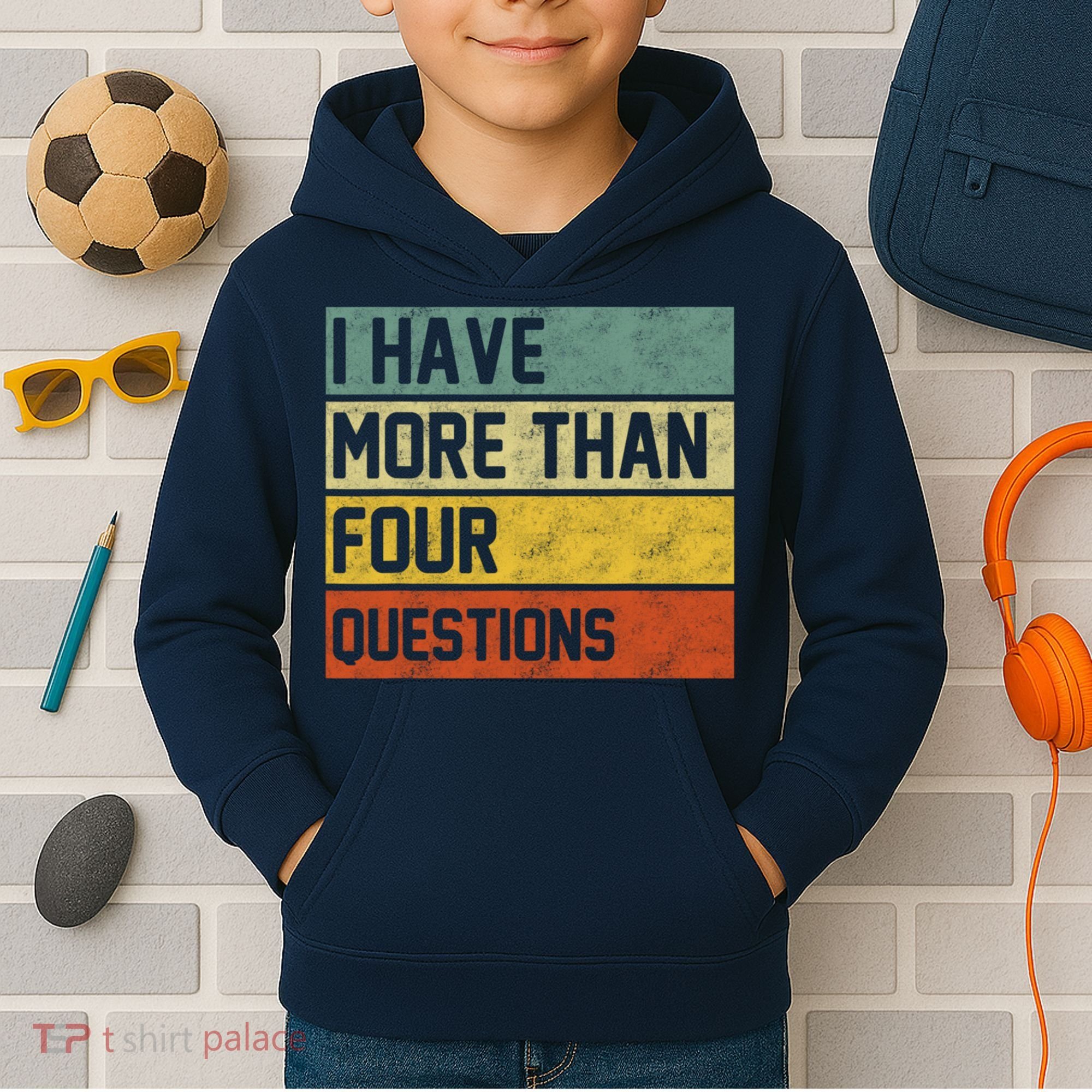 I Have More Than Four Questions Passover Kids Hoodie
