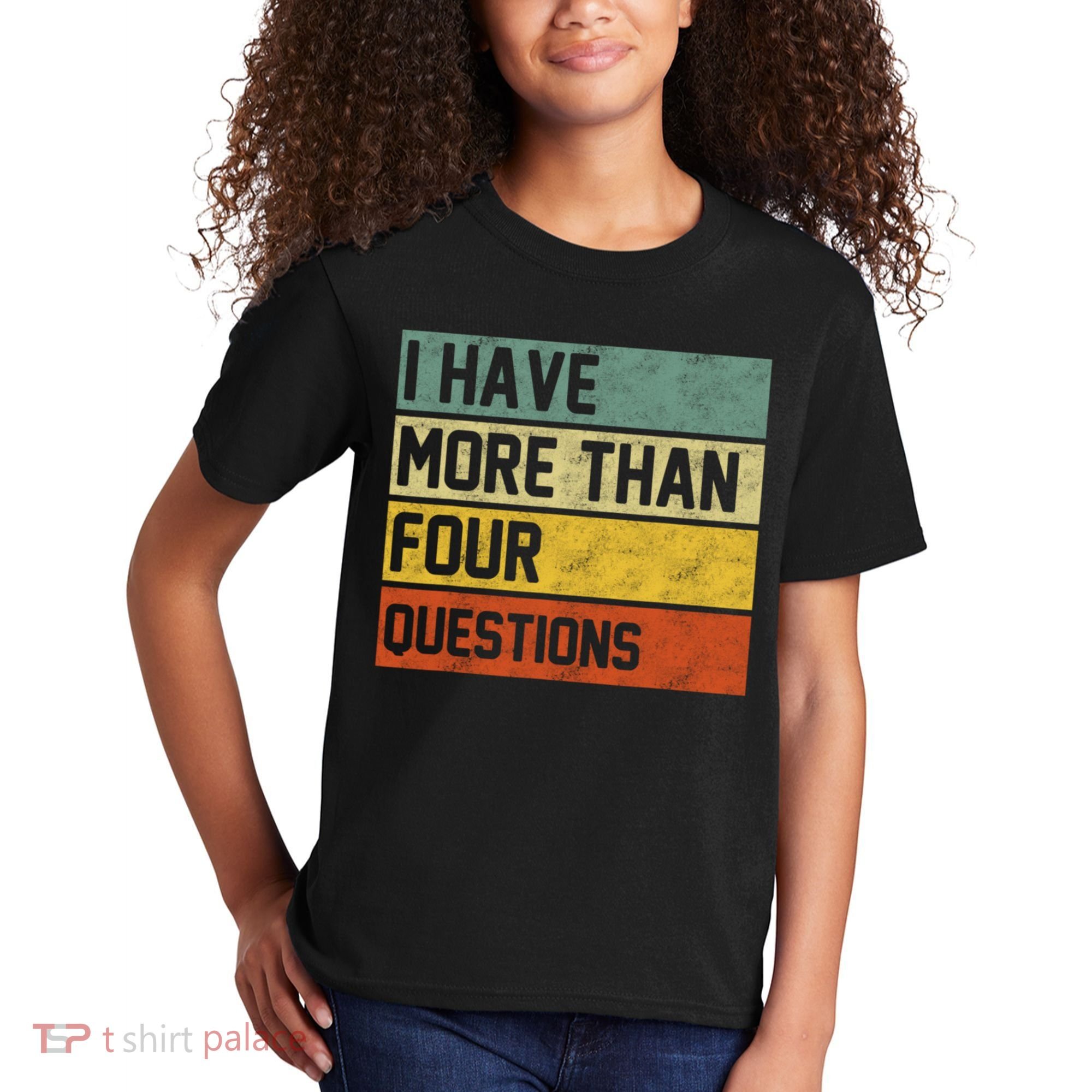 I Have More Than Four Questions Passover Kids T-Shirt