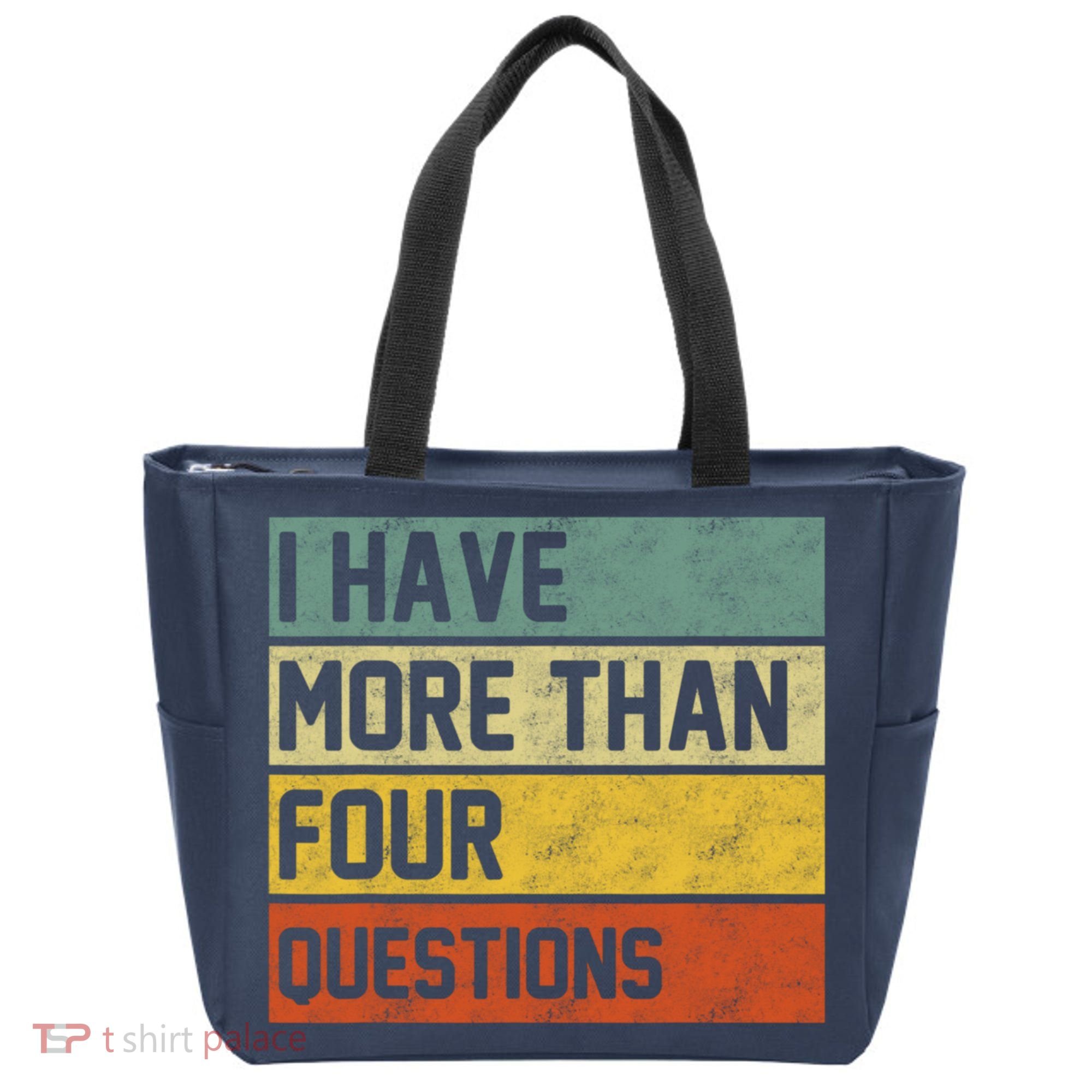 I Have More Than Four Questions Passover Tote Bag