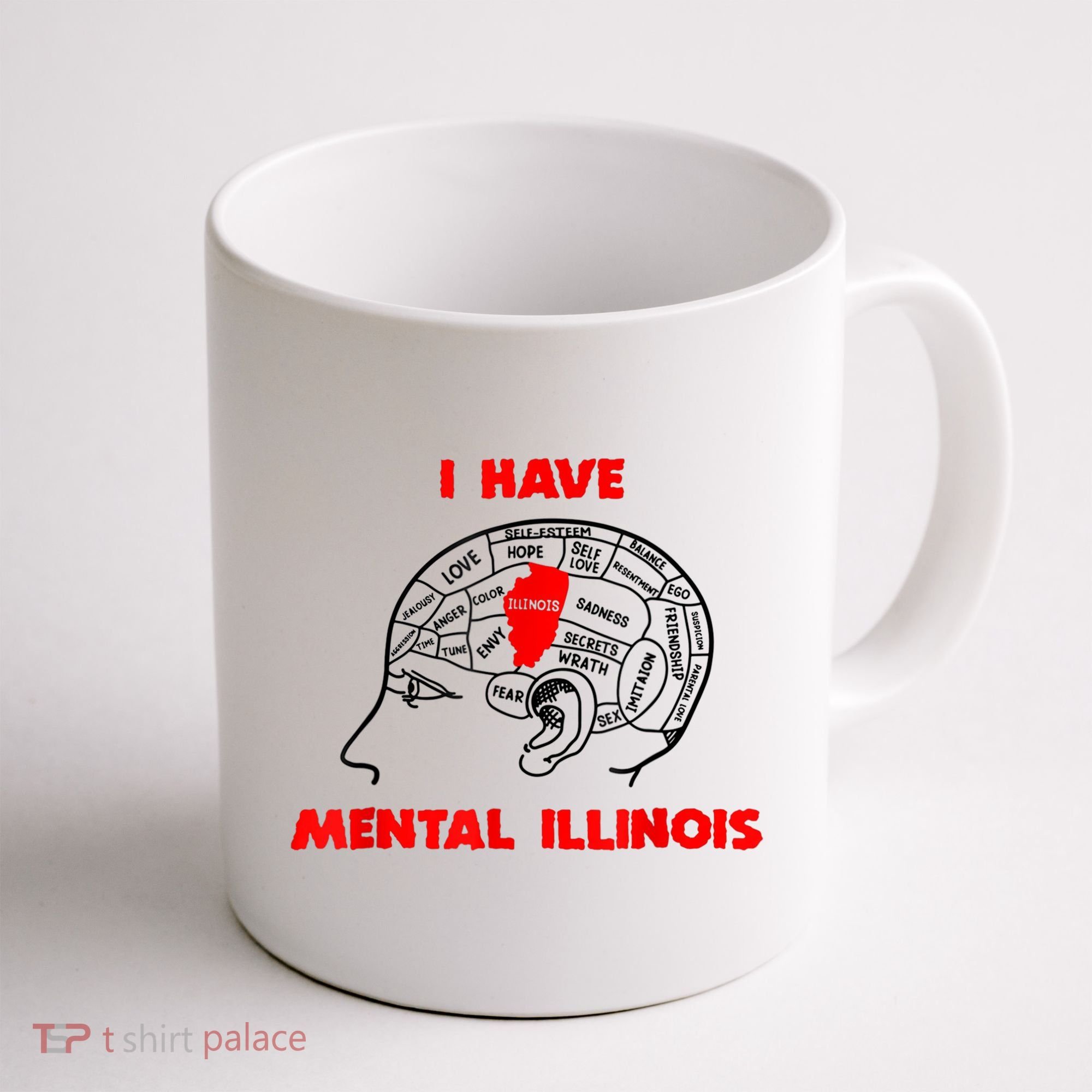 I Have Mental Illinois Funny Pun, Illinoisan Humor Coffee Mug
