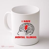 I Have Mental Illinois Funny Pun, Illinoisan Humor Coffee Mug thumb 0
