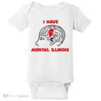 I Have Mental Illinois Funny Pun, Illinoisan Humor Baby Bodysuit thumb 0