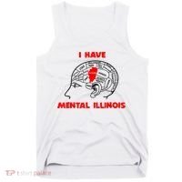 I Have Mental Illinois Funny Pun, Illinoisan Humor Tank Top thumb 0