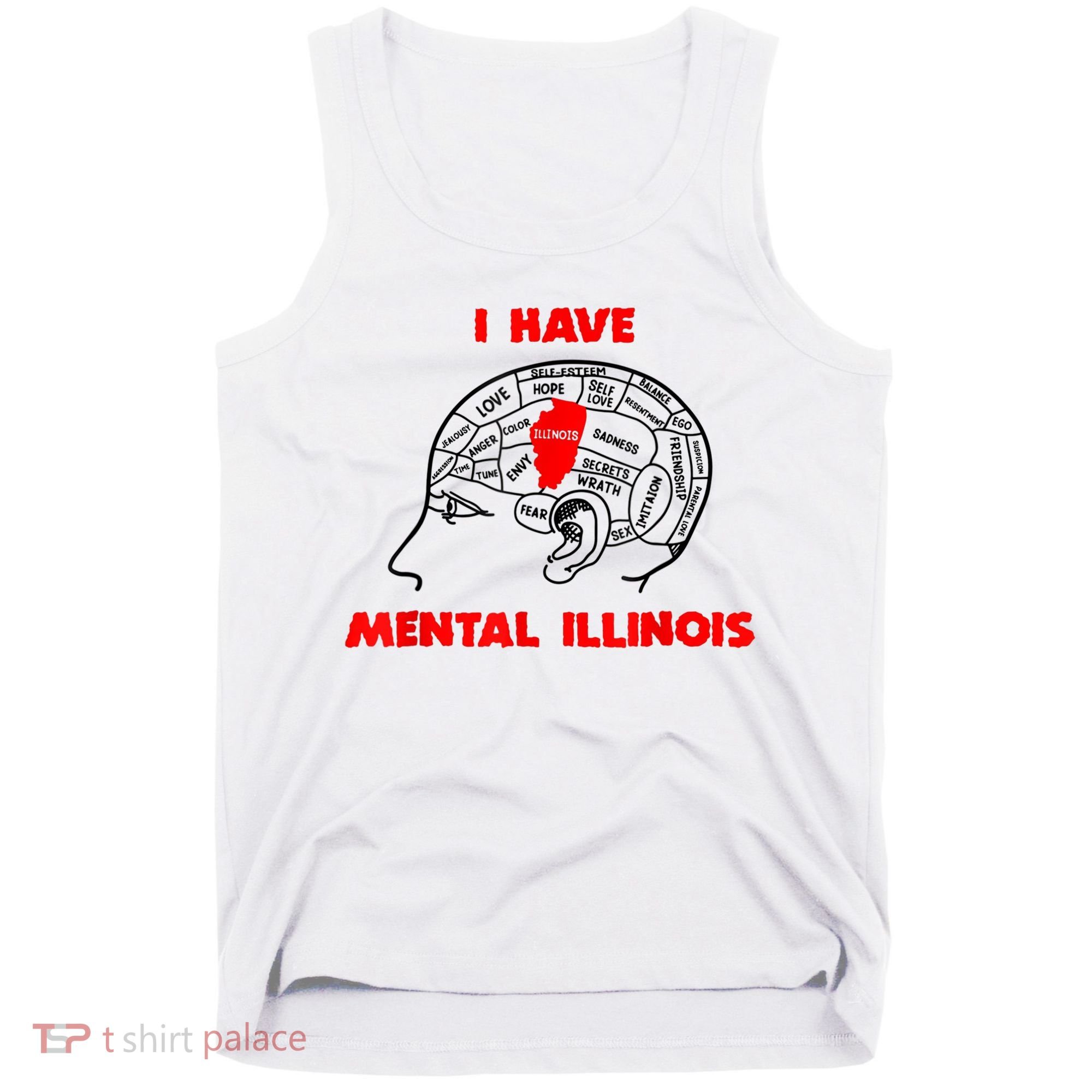 I Have Mental Illinois Funny Pun, Illinoisan Humor Tank Top