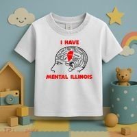I Have Mental Illinois Funny Pun, Illinoisan Humor Toddler T-Shirt thumb 3