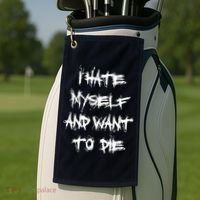 I Hate Myself And Want To Die Golf Towel thumb 2