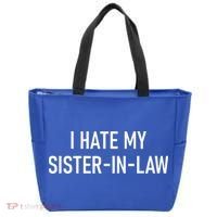 I Hate My Sister In Law Funny Jokes Sarcastic Tote Bag thumb 0