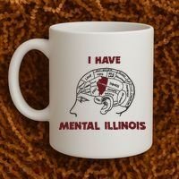 I Have Mental Illinois Mental Illness Mental Health Coffee Mug thumb 2