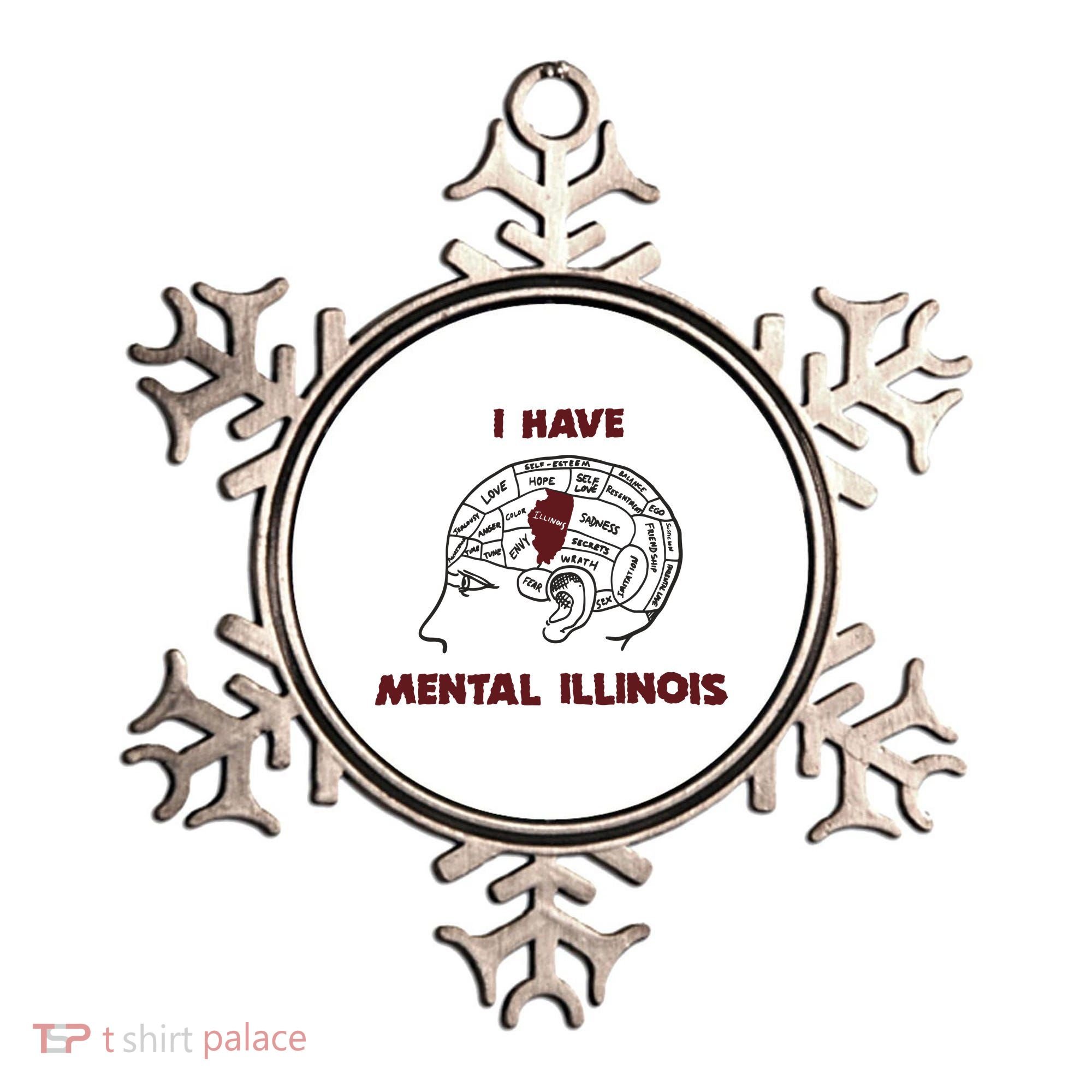 I Have Mental Illinois Mental Illness Mental Health Ornament