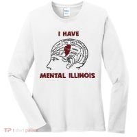 I Have Mental Illinois Mental Illness Mental Health Women's Long Sleeve Shirt thumb 0