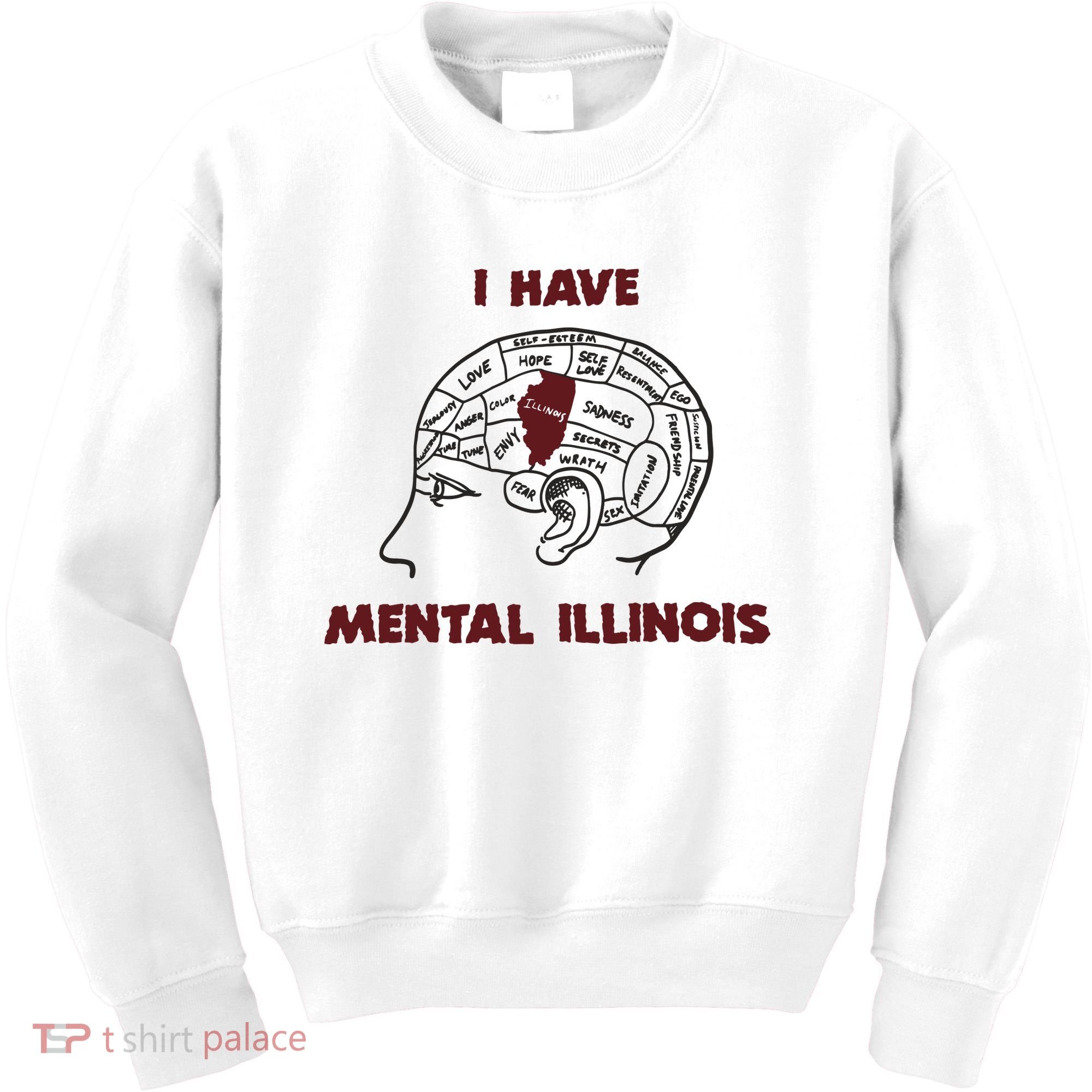 I Have Mental Illinois Mental Illness Mental Health Kids Sweatshirt