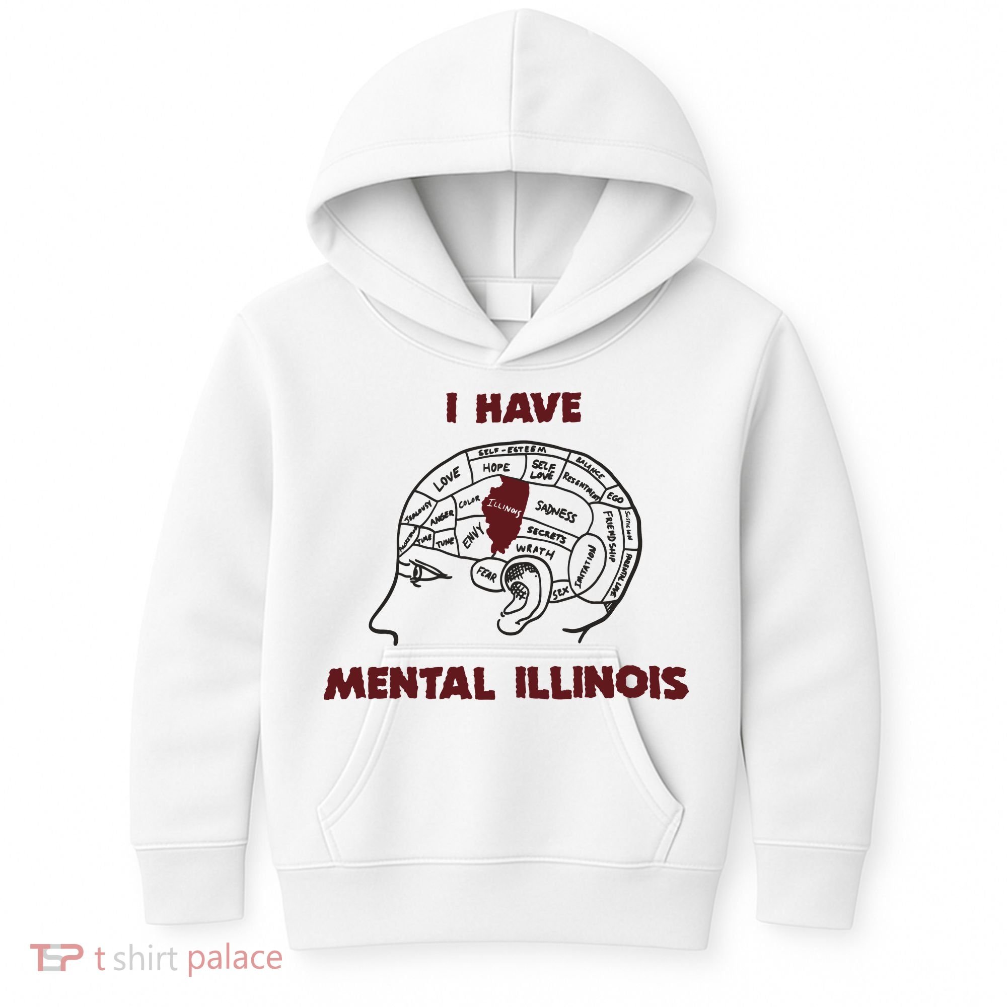 I Have Mental Illinois Mental Illness Mental Health Kids Hoodie
