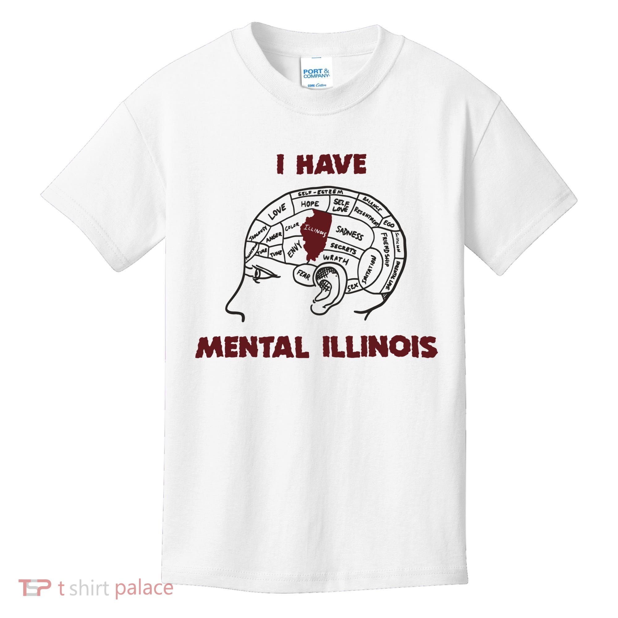 I Have Mental Illinois Mental Illness Mental Health Kids T-Shirt