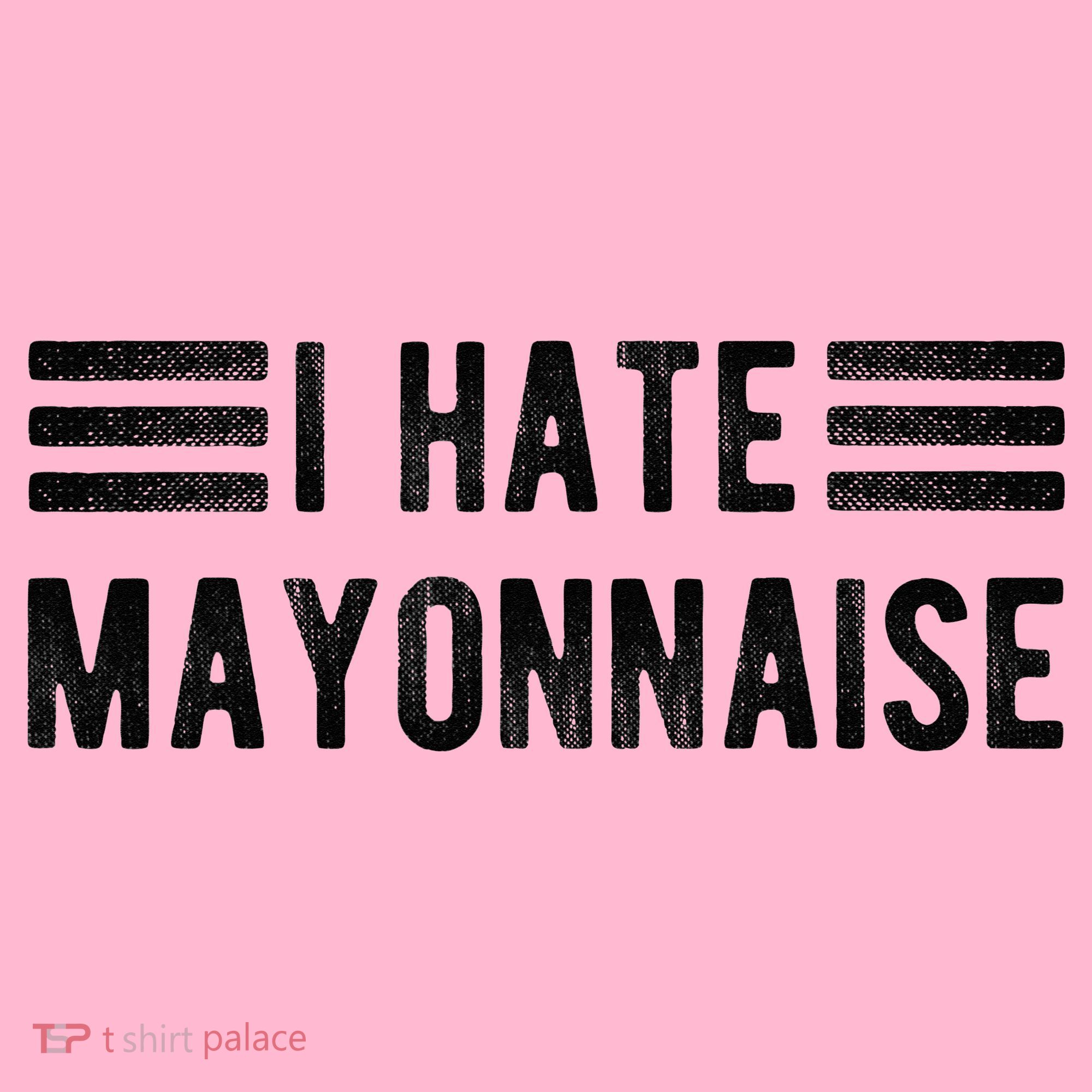 I Hate Mayonnaise Funny Mayonnaise Haters Coaster