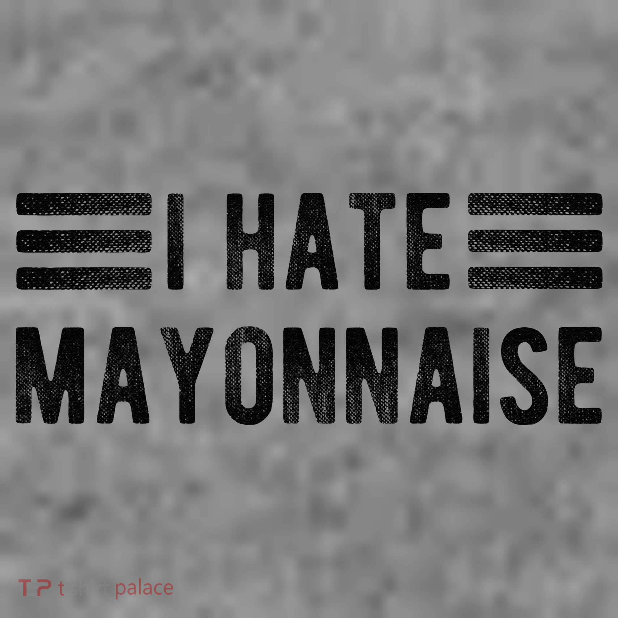 I Hate Mayonnaise Funny Mayonnaise Haters Toddler Hoodie