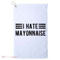 I Hate Mayonnaise Funny Mayonnaise Haters Golf Towel thumb 0