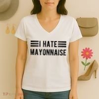 I Hate Mayonnaise Funny Mayonnaise Haters Women's V-Neck T-Shirt thumb 3