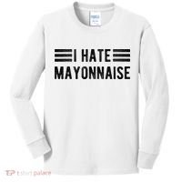 I Hate Mayonnaise Funny Mayonnaise Haters Kids Long Sleeve Shirt thumb 0