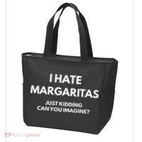 I Hate Margaritas Just Kidding Can You Imagine Tote Bag thumb 3
