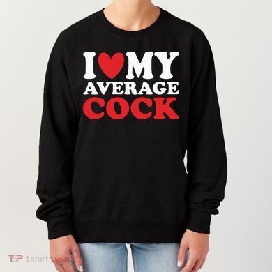 I Heart My Average Cock Women's Sweatshirt