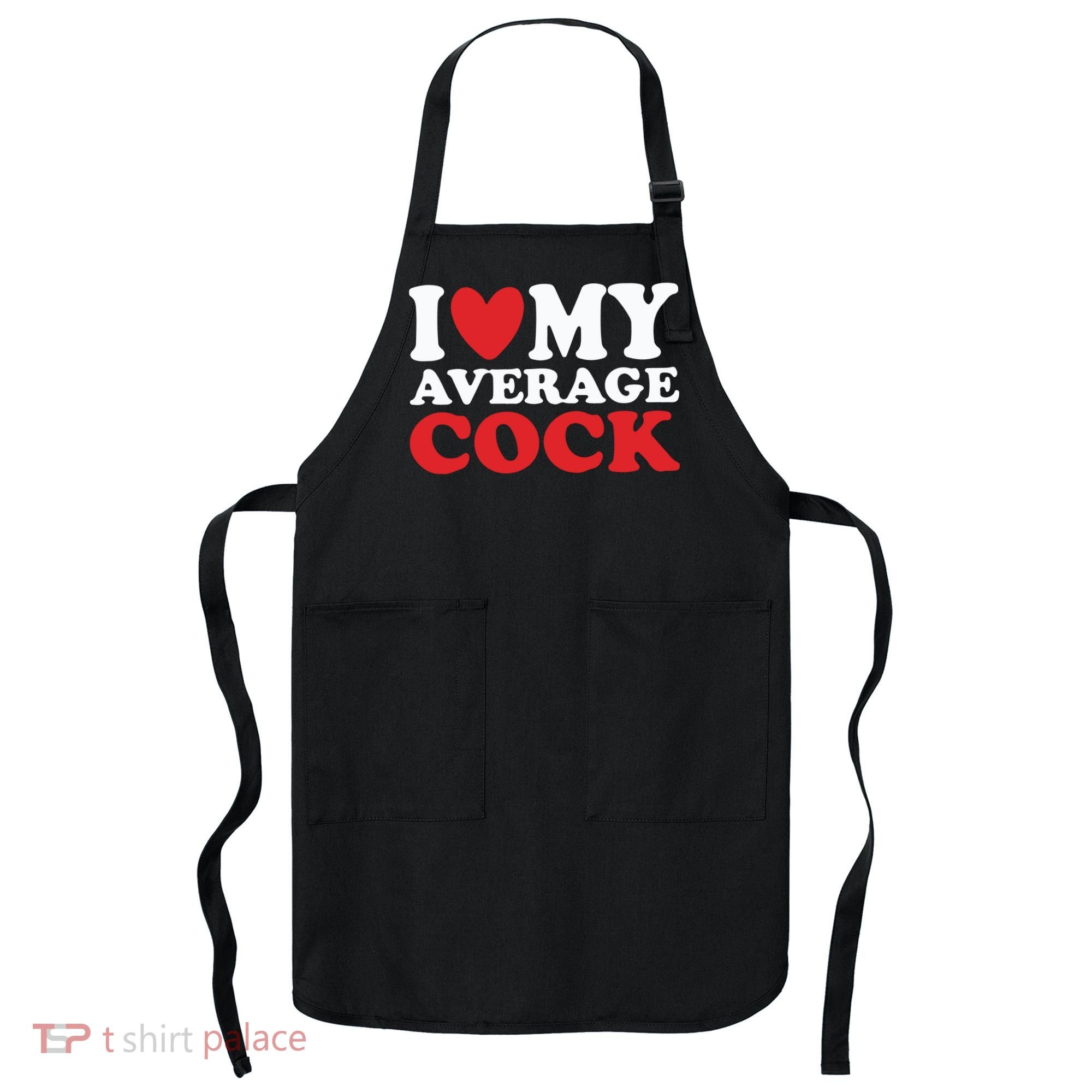 I Heart My Average Cock Apron