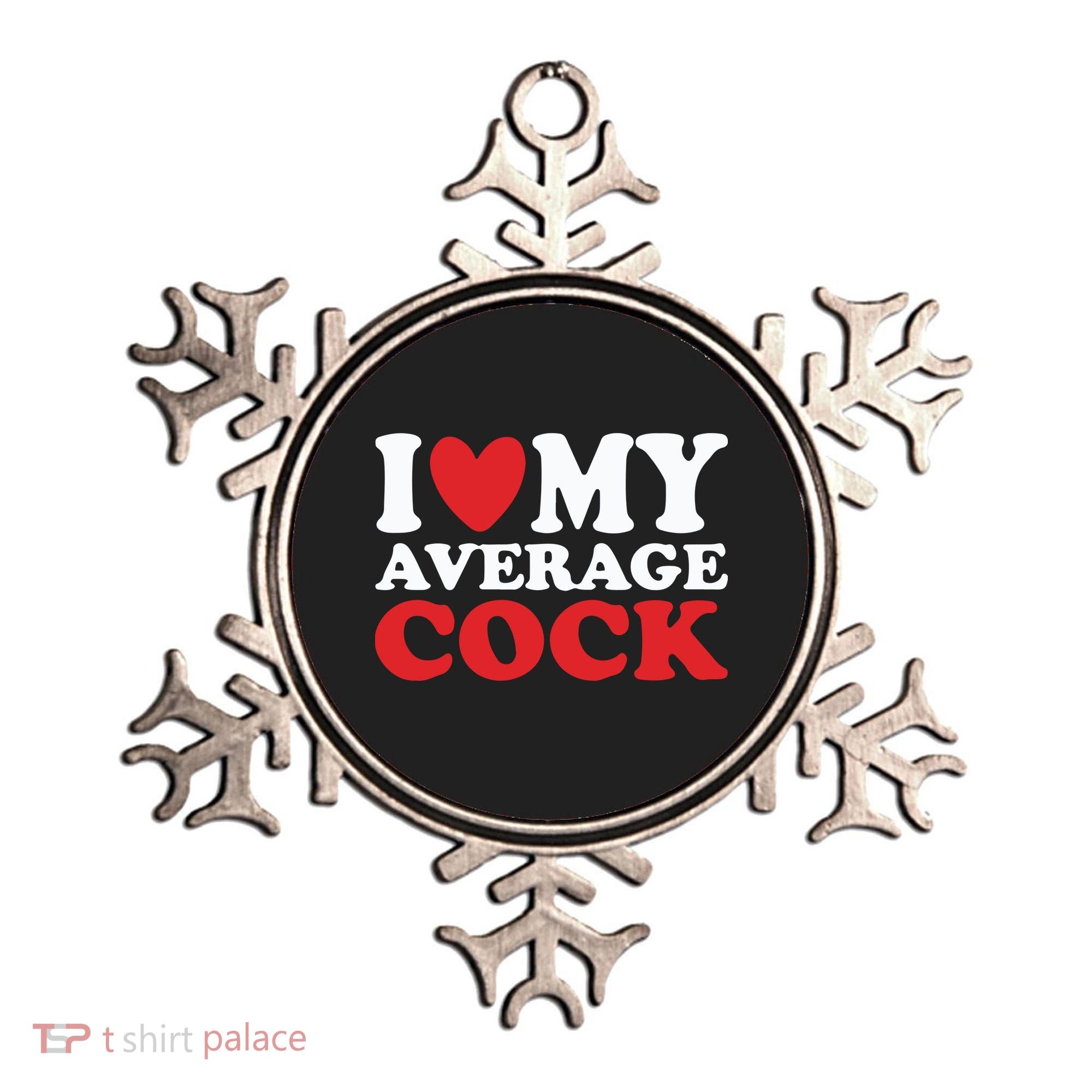 I Heart My Average Cock Ornament