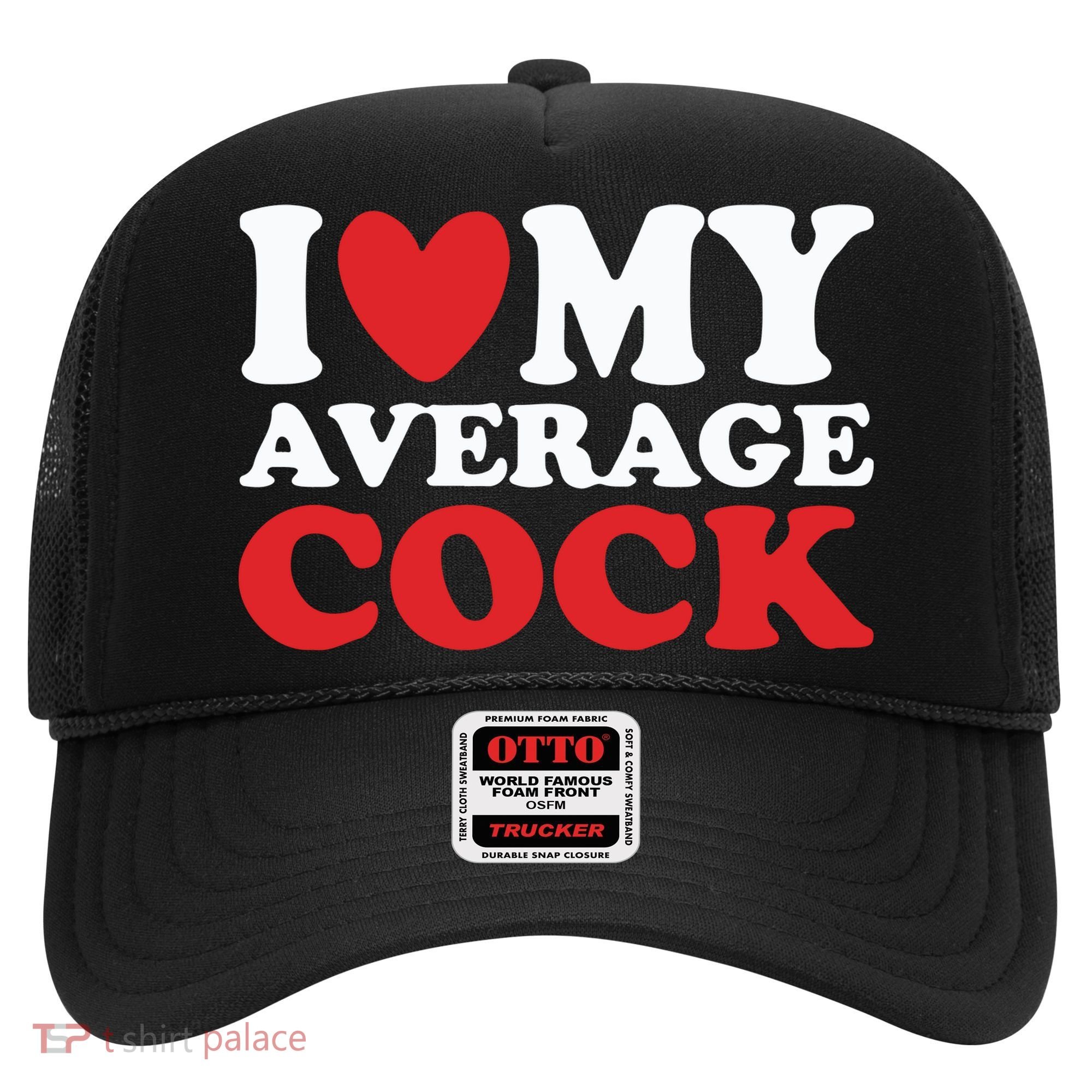 I Heart My Average Cock Hat