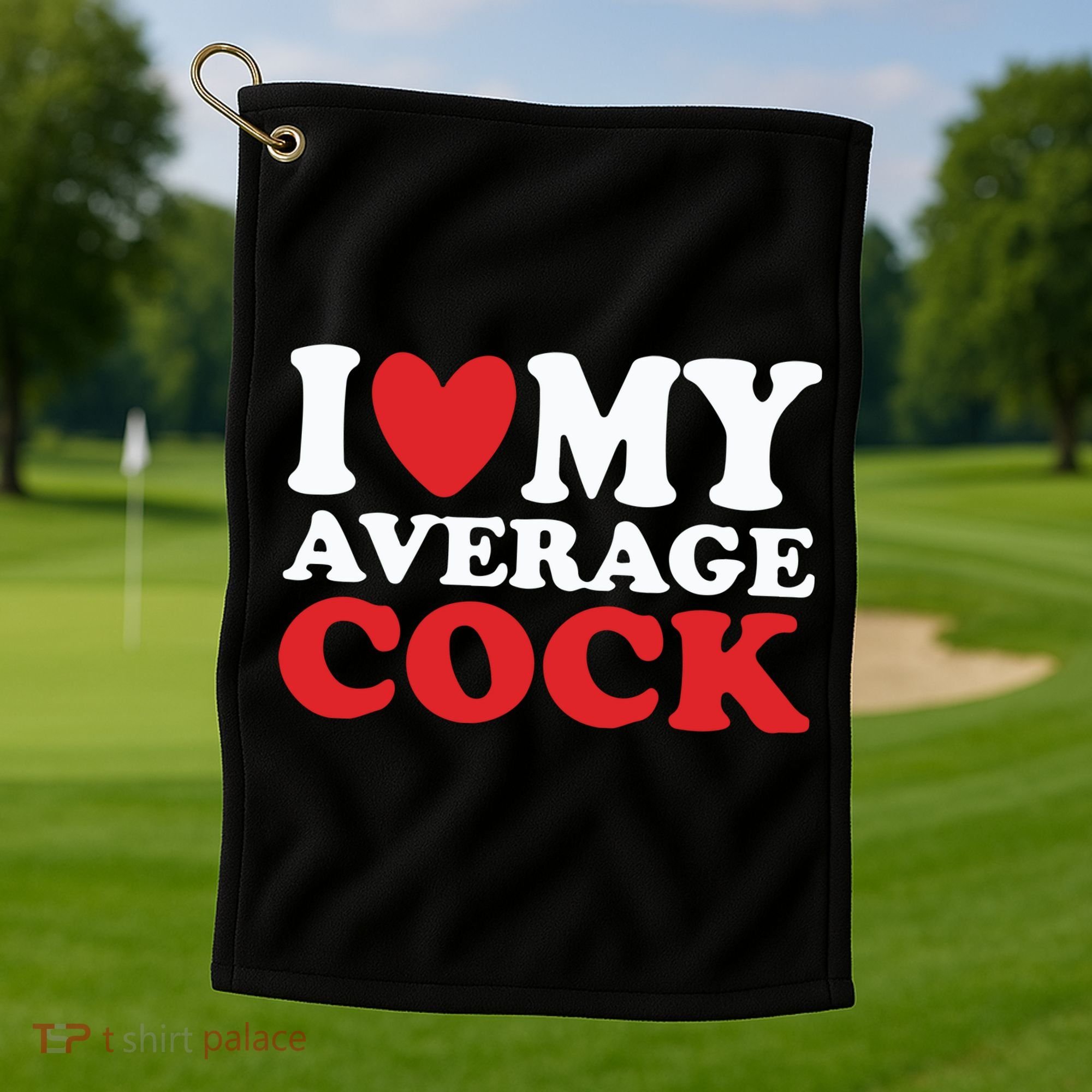 I Heart My Average Cock Golf Towel