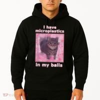 I Have Microplastics In My Balls Funny Cat Meme Dank Meme Hoodie thumb 2
