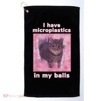 I Have Microplastics In My Balls Funny Cat Meme Dank Meme Golf Towel thumb 0