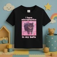 I Have Microplastics In My Balls Funny Cat Meme Dank Meme Toddler T-Shirt thumb 3