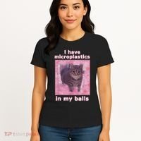 I Have Microplastics In My Balls Funny Cat Meme Dank Meme Women's T-Shirt thumb 4