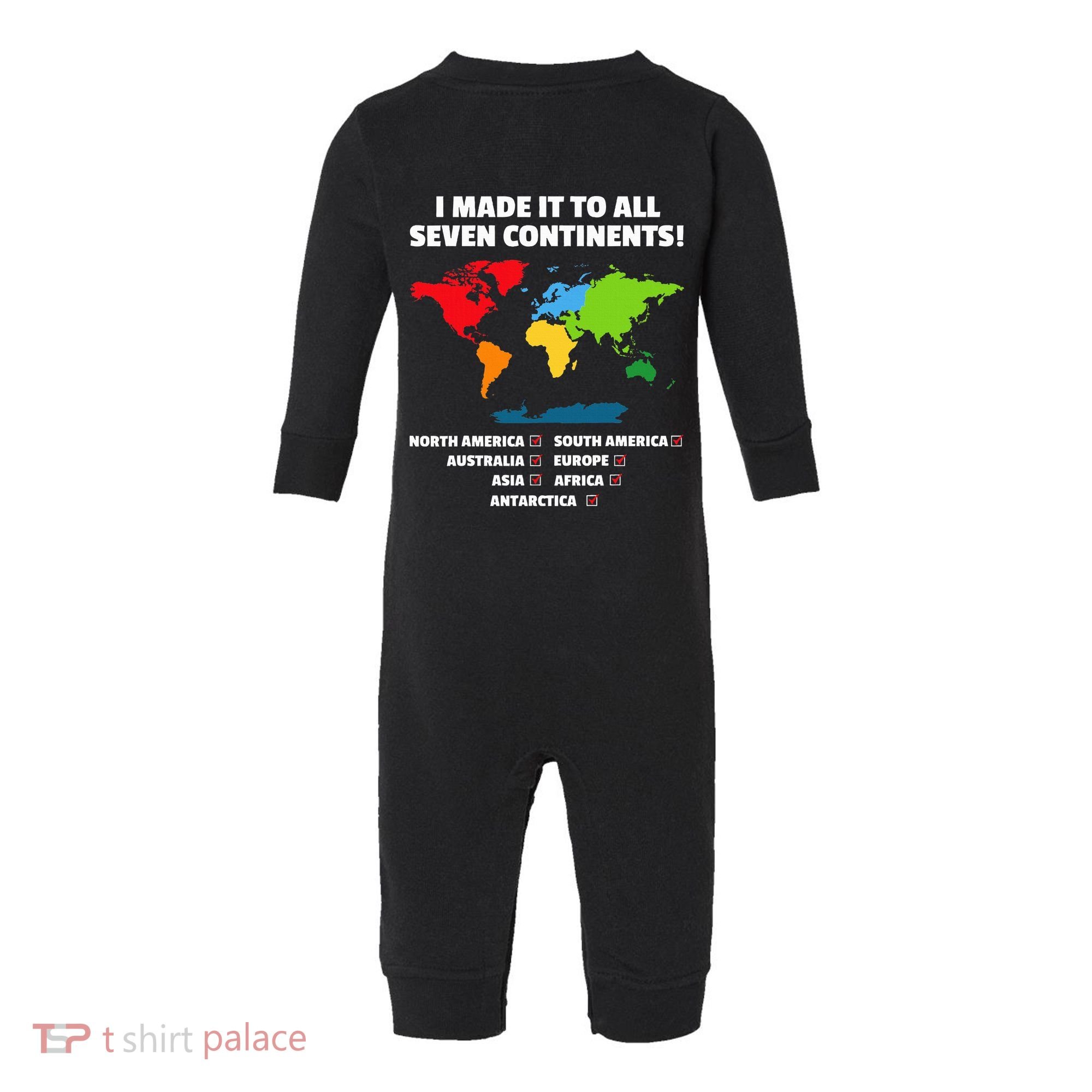 I Have Made It To All Seven Continents Infant Fleece One Piece