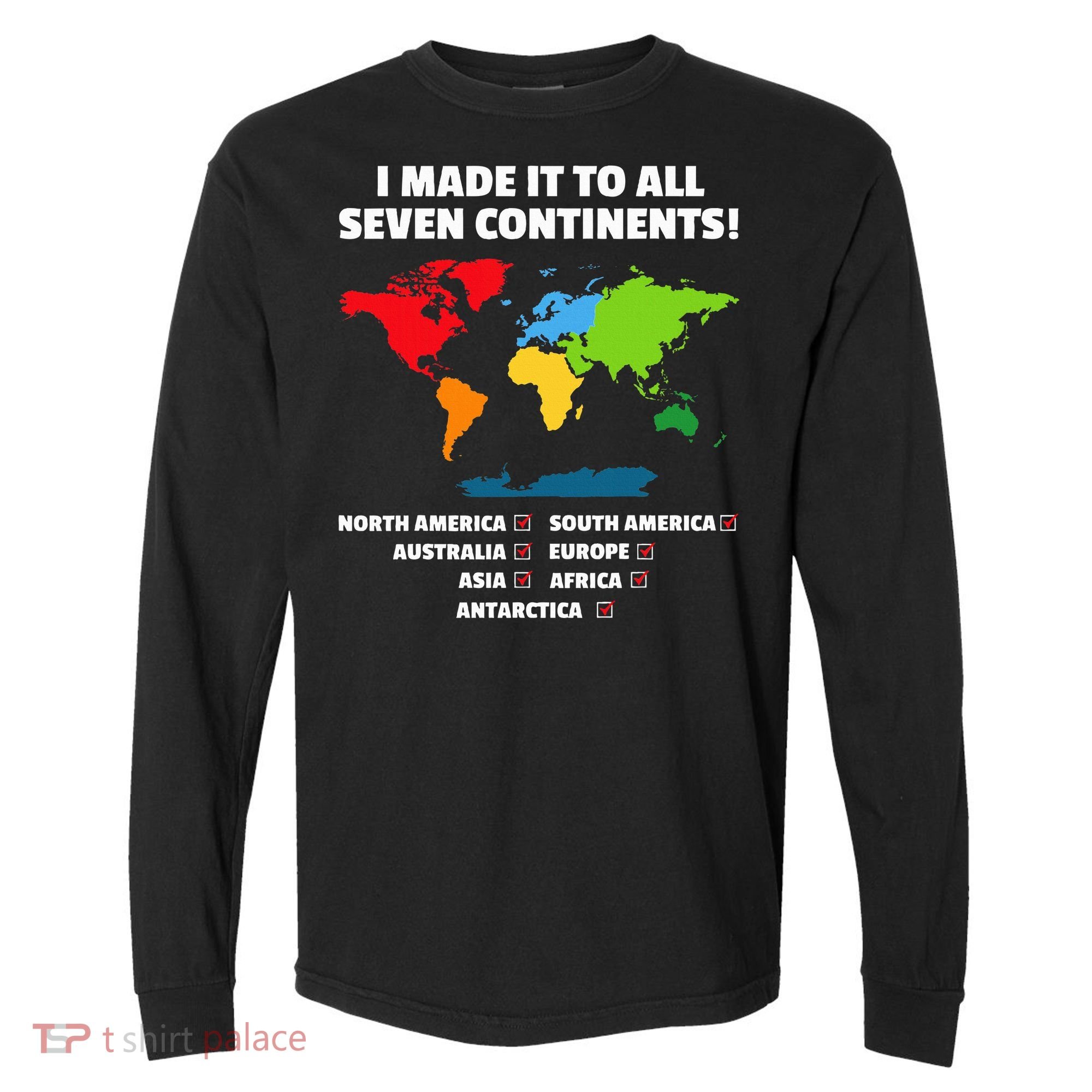 I Have Made It To All Seven Continents Comfort Colors Heavyweight Long Sleeve T-Shirt