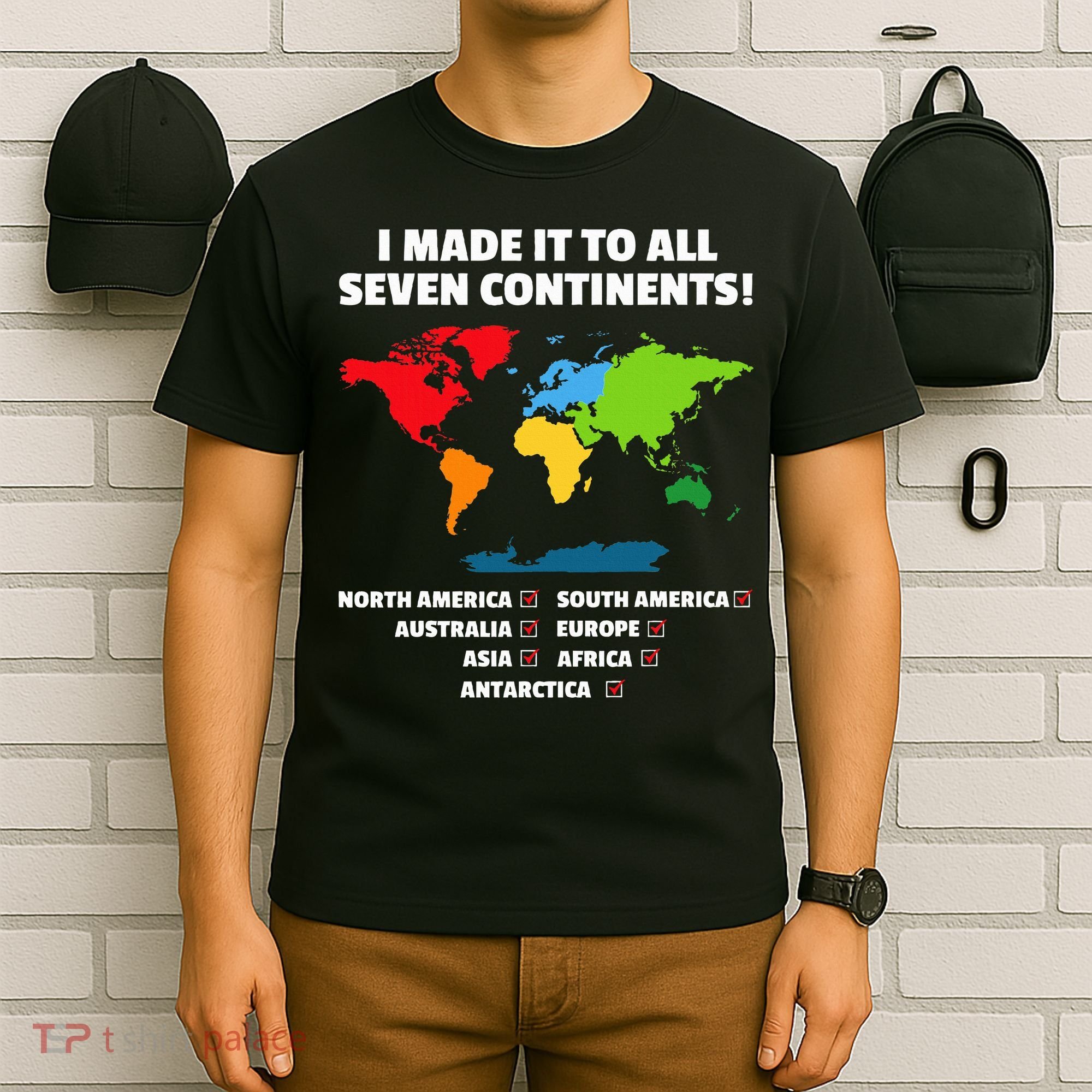 I Have Made It To All Seven Continents T-Shirt