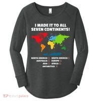 I Have Made It To All Seven Continents Women's Perfect Tri Tunic Long Sleeve Shirt thumb 0