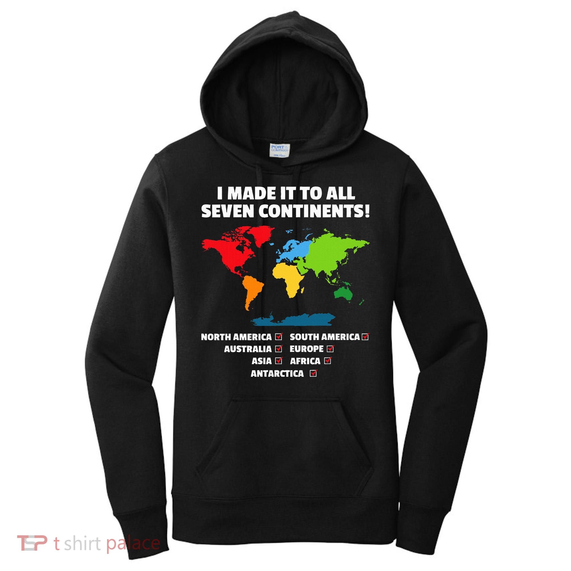 I Have Made It To All Seven Continents Women's Hoodie