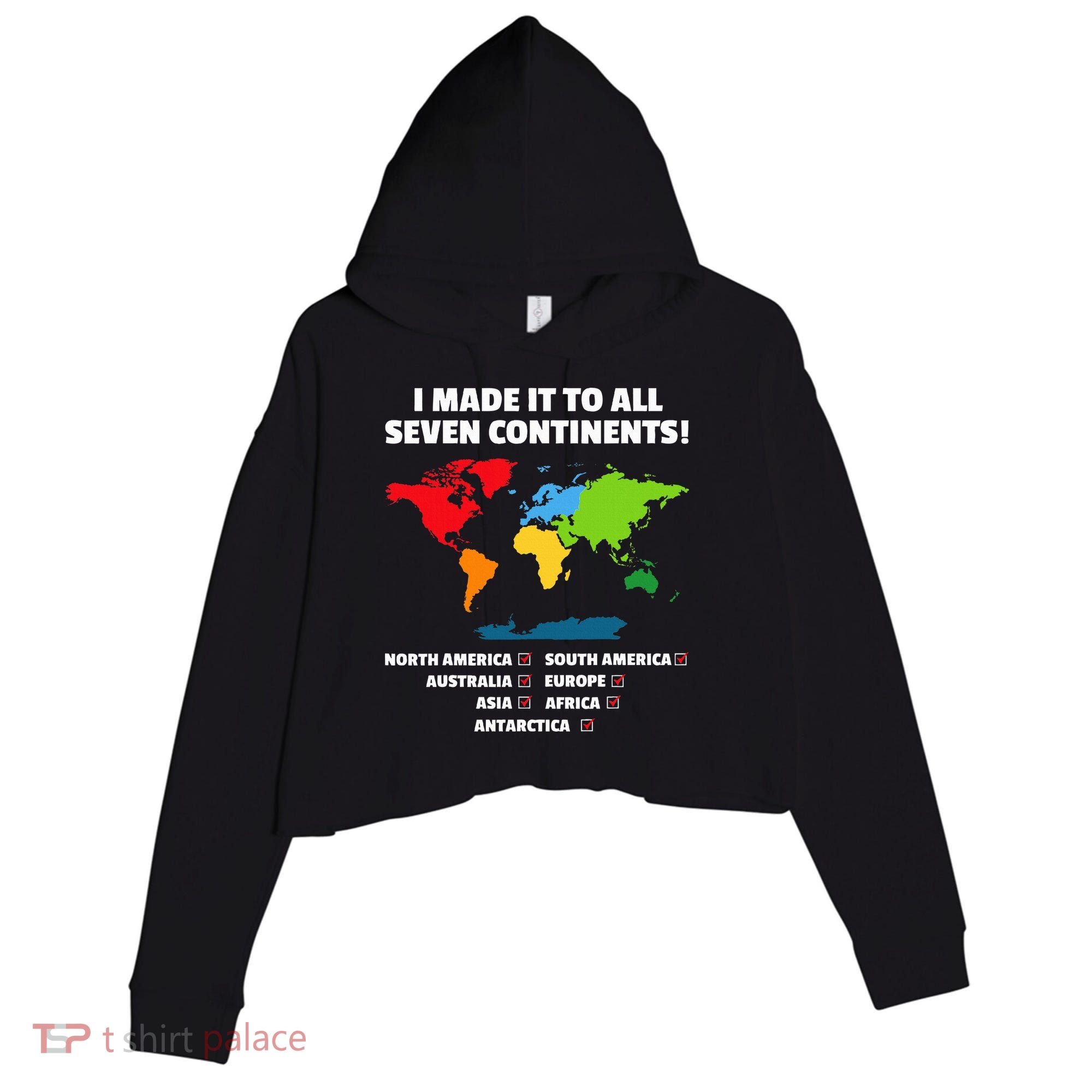 I Have Made It To All Seven Continents Crop Fleece Hoodie