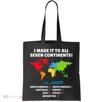 I Have Made It To All Seven Continents Tote Bag thumb 0