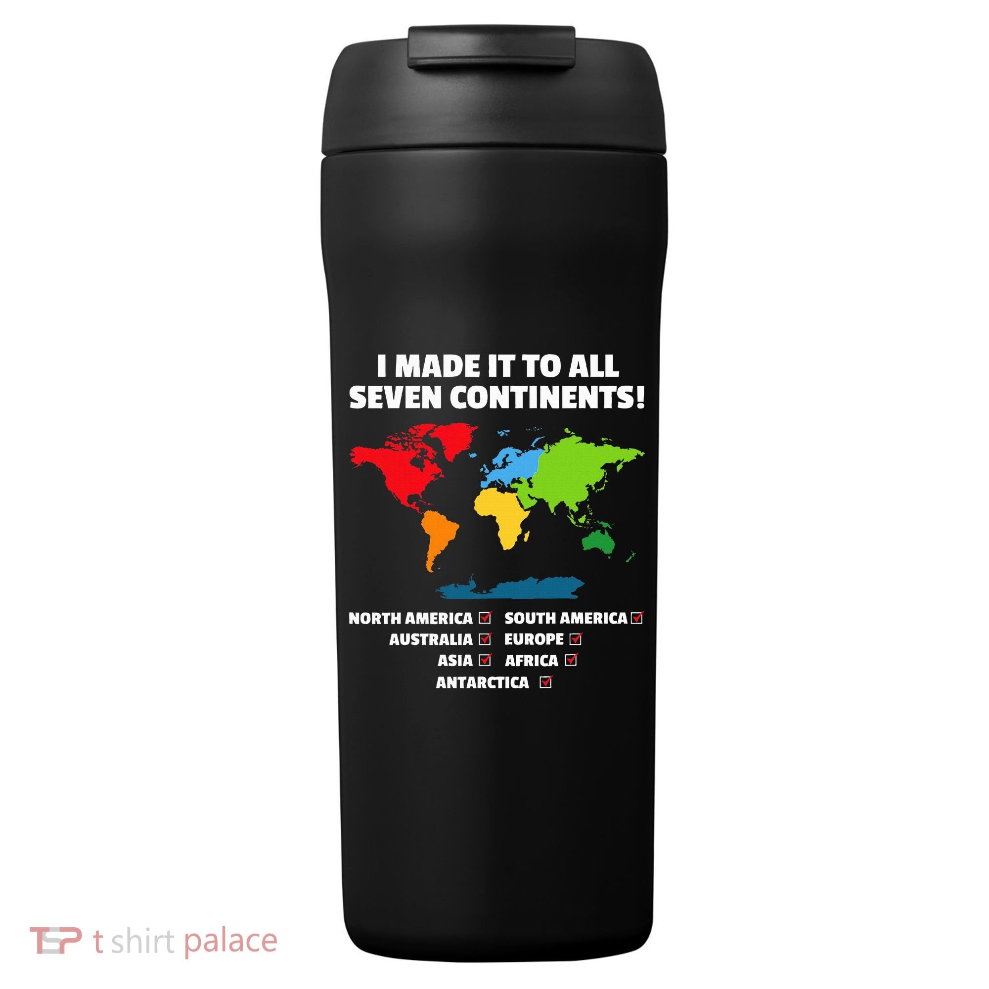 I Have Made It To All Seven Continents 24oz Duet Stainless Steel Tumbler