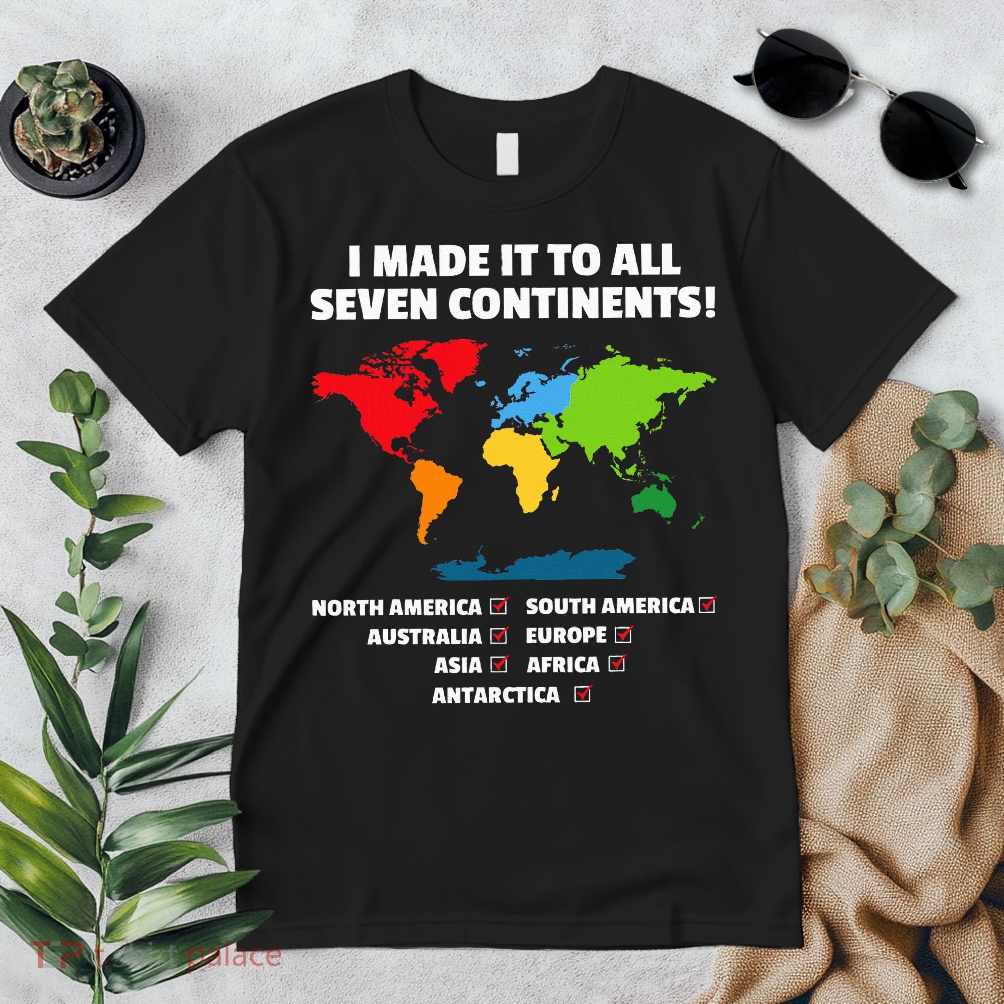 I Have Made It To All Seven Continents Premium T-Shirt