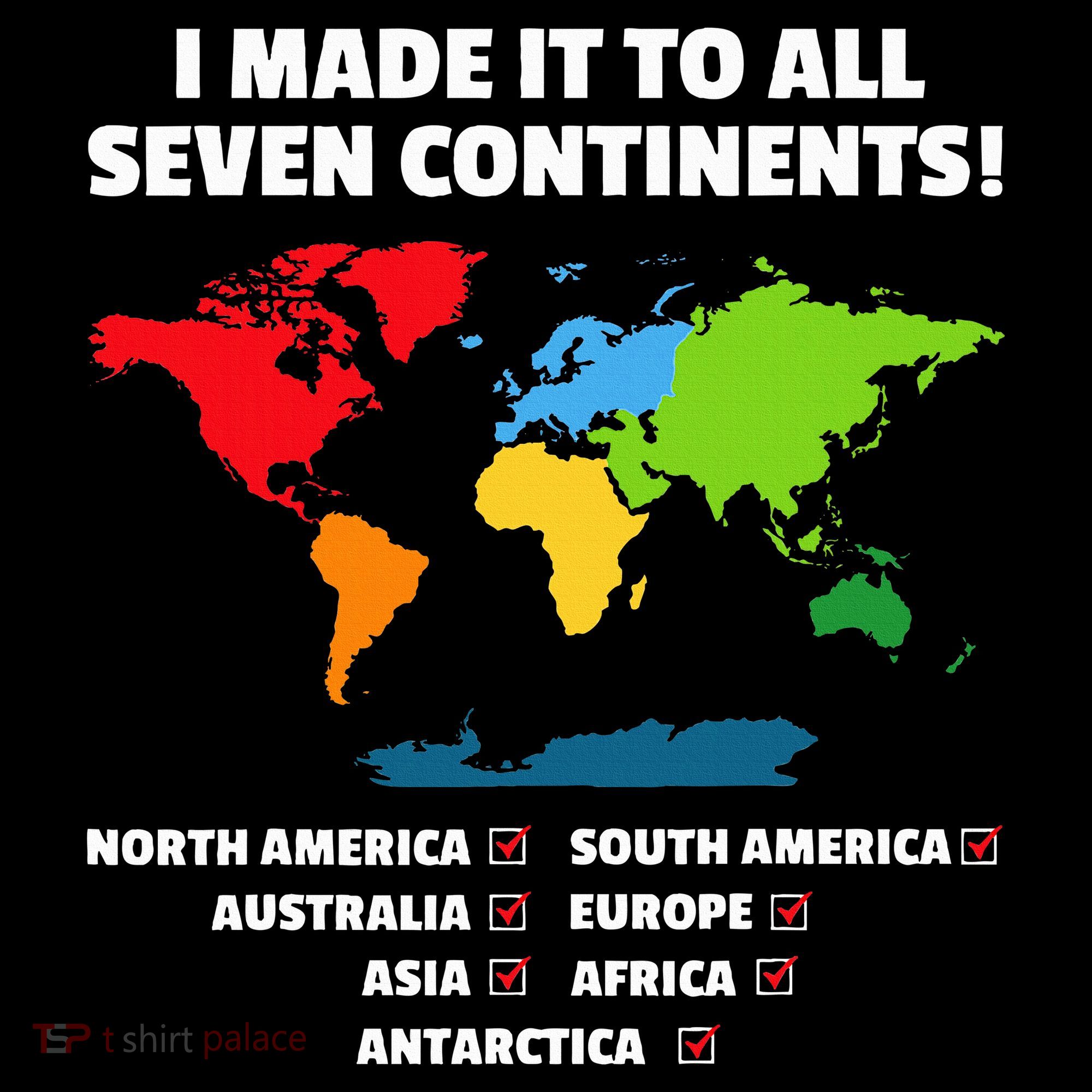 I Have Made It To All Seven Continents Tall Sweatshirt