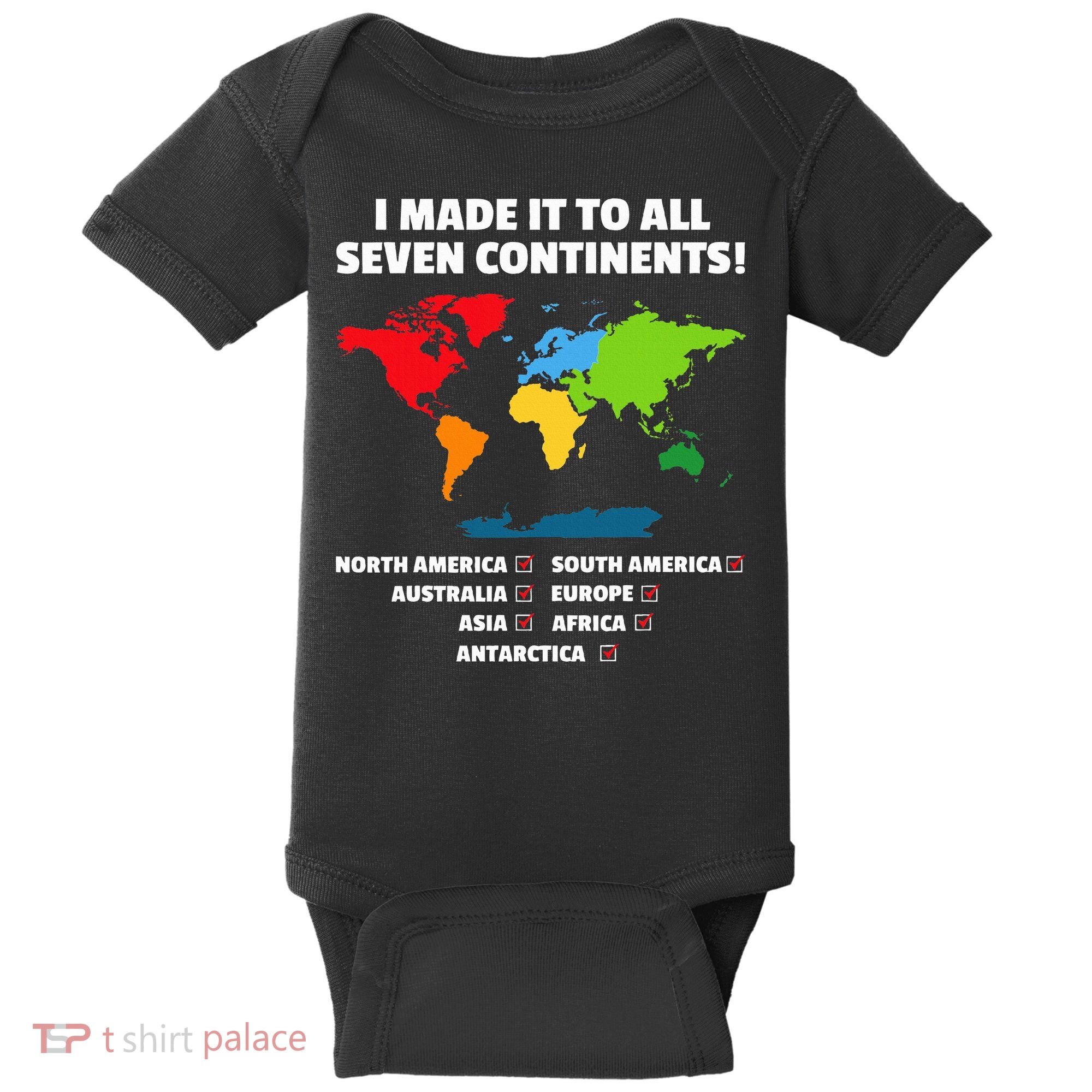 I Have Made It To All Seven Continents Baby Bodysuit