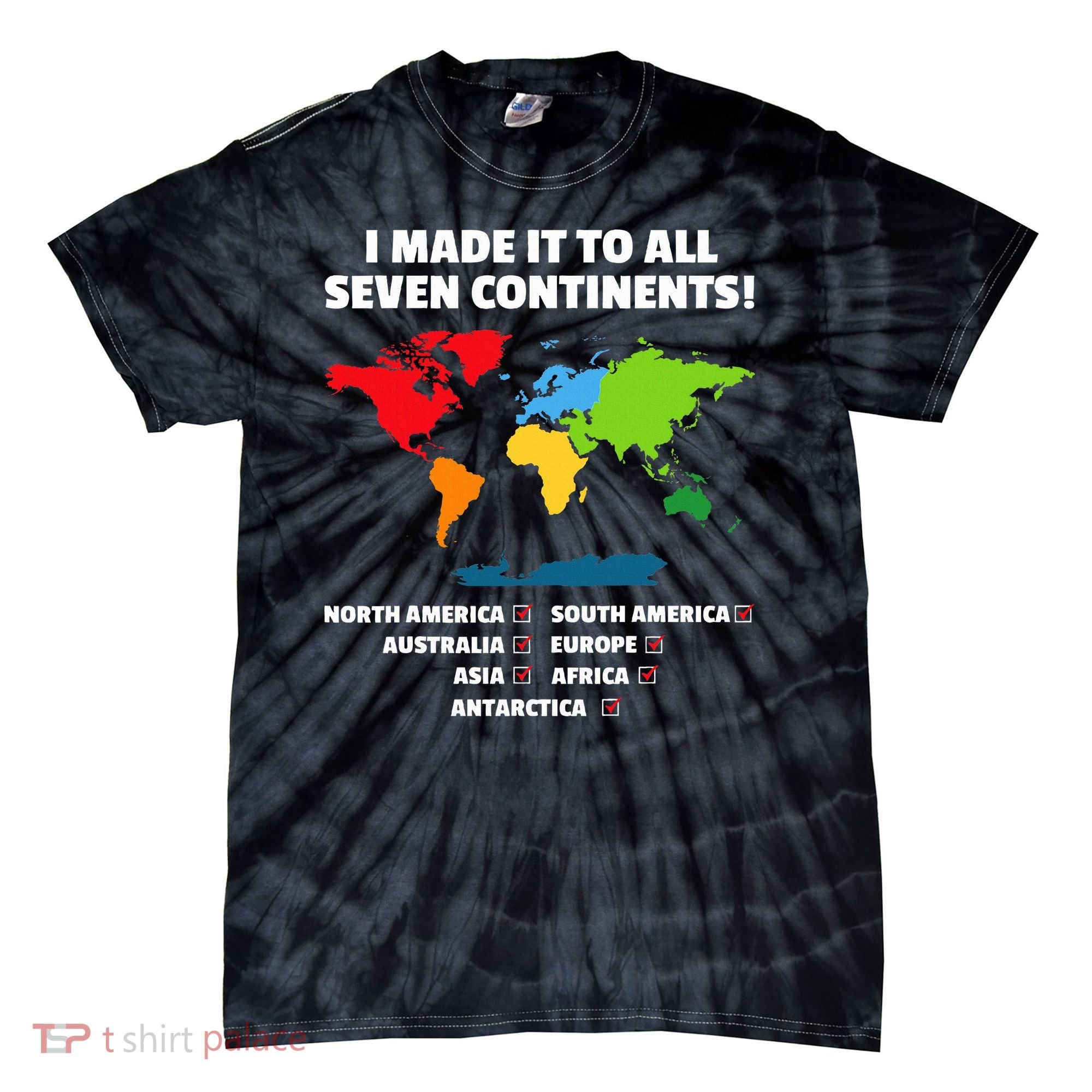 I Have Made It To All Seven Continents Tie-Dye T-Shirt