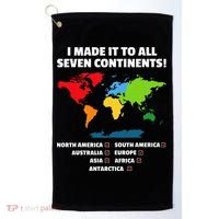 I Have Made It To All Seven Continents Golf Towel thumb 0
