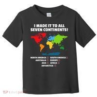 I Have Made It To All Seven Continents Toddler T-Shirt thumb 0