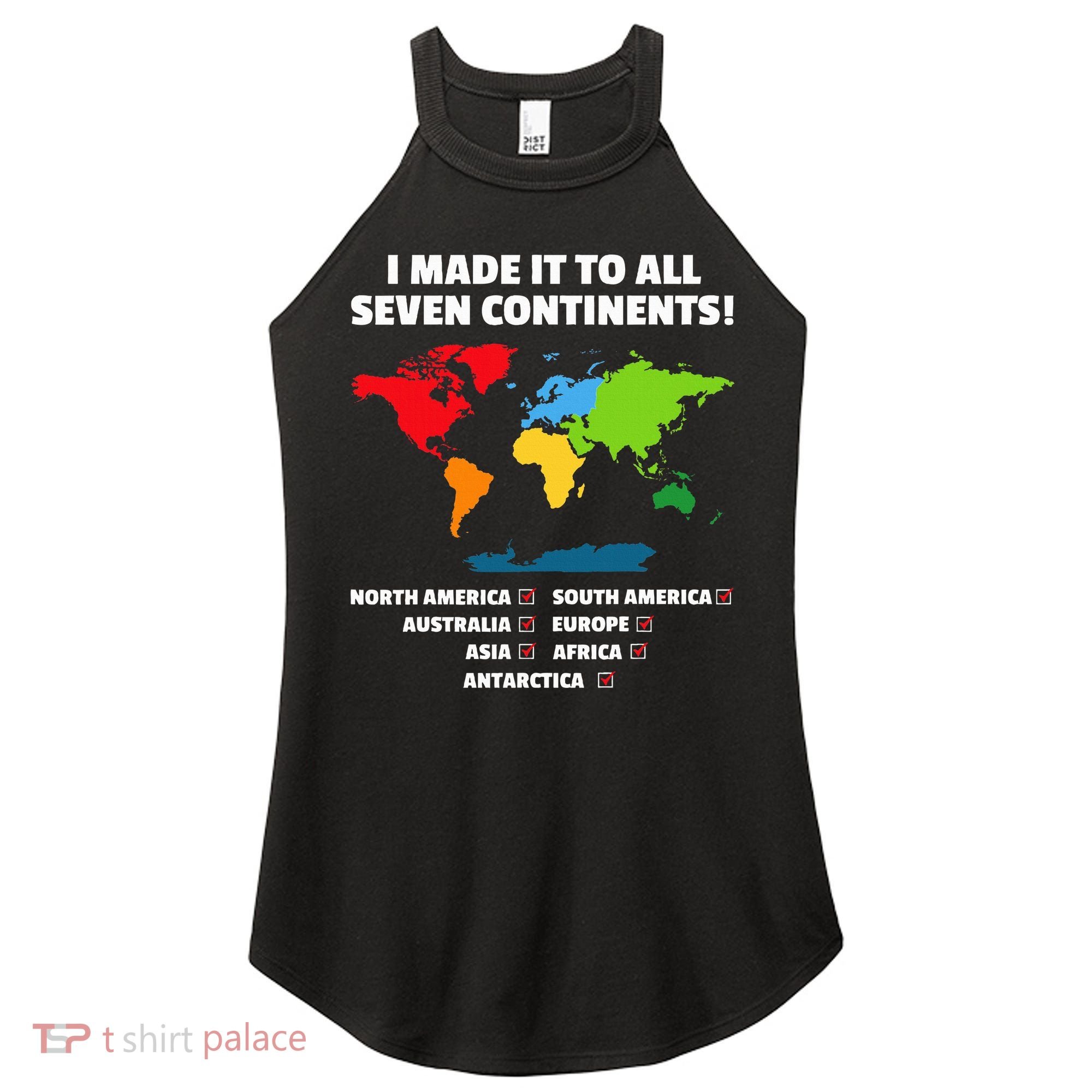 I Have Made It To All Seven Continents Women's Perfect Tri Rocker Tank