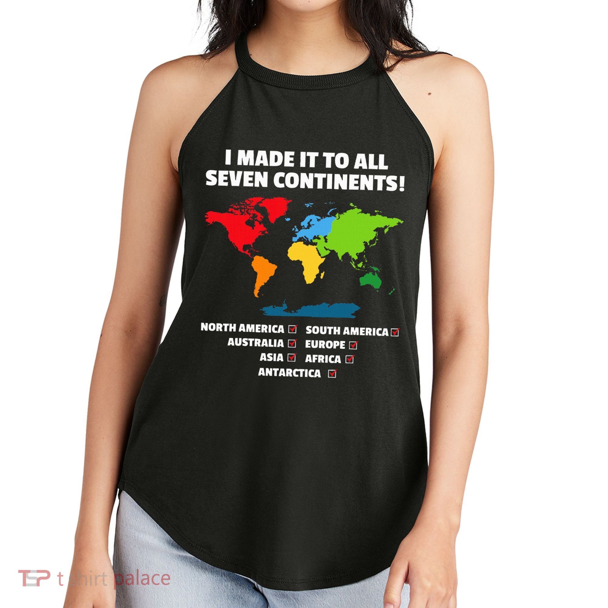 I Have Made It To All Seven Continents Women's Perfect Tri Rocker Tank
