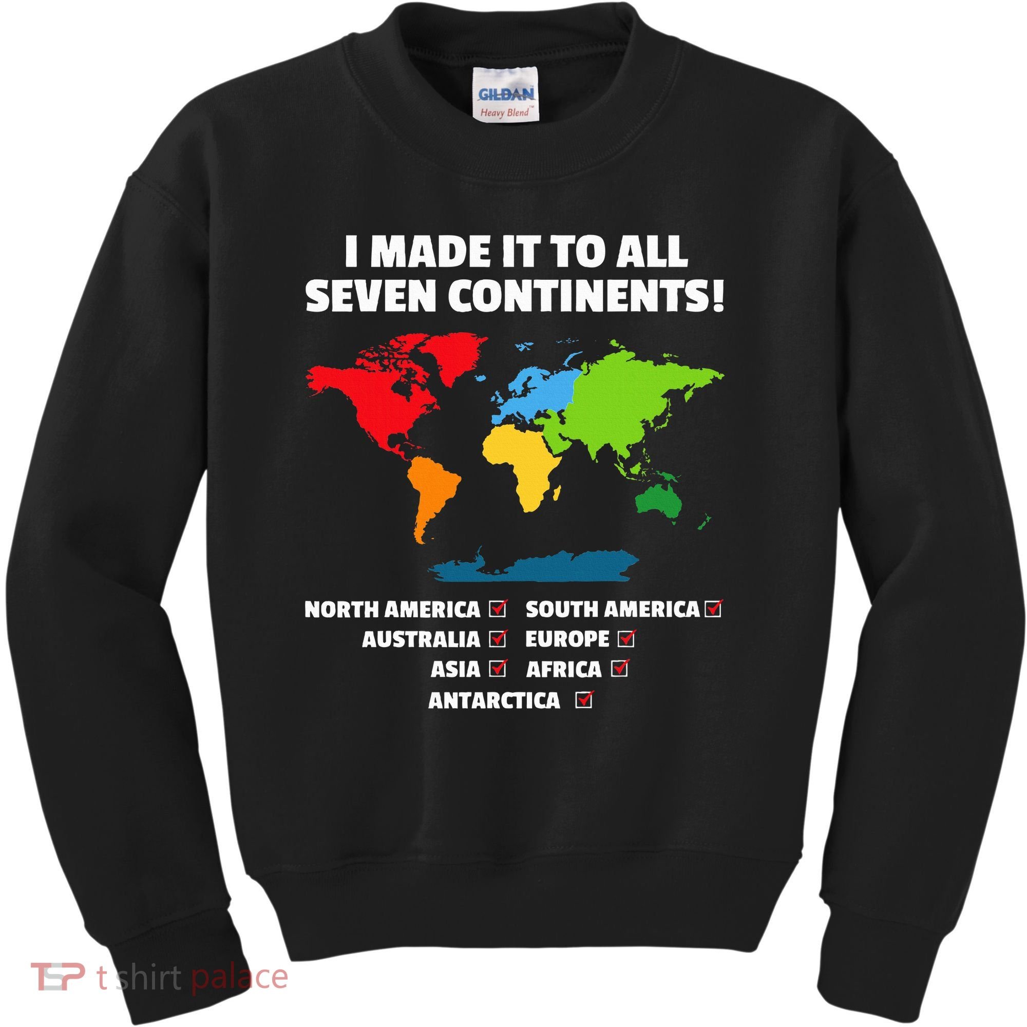 I Have Made It To All Seven Continents Kids Sweatshirt