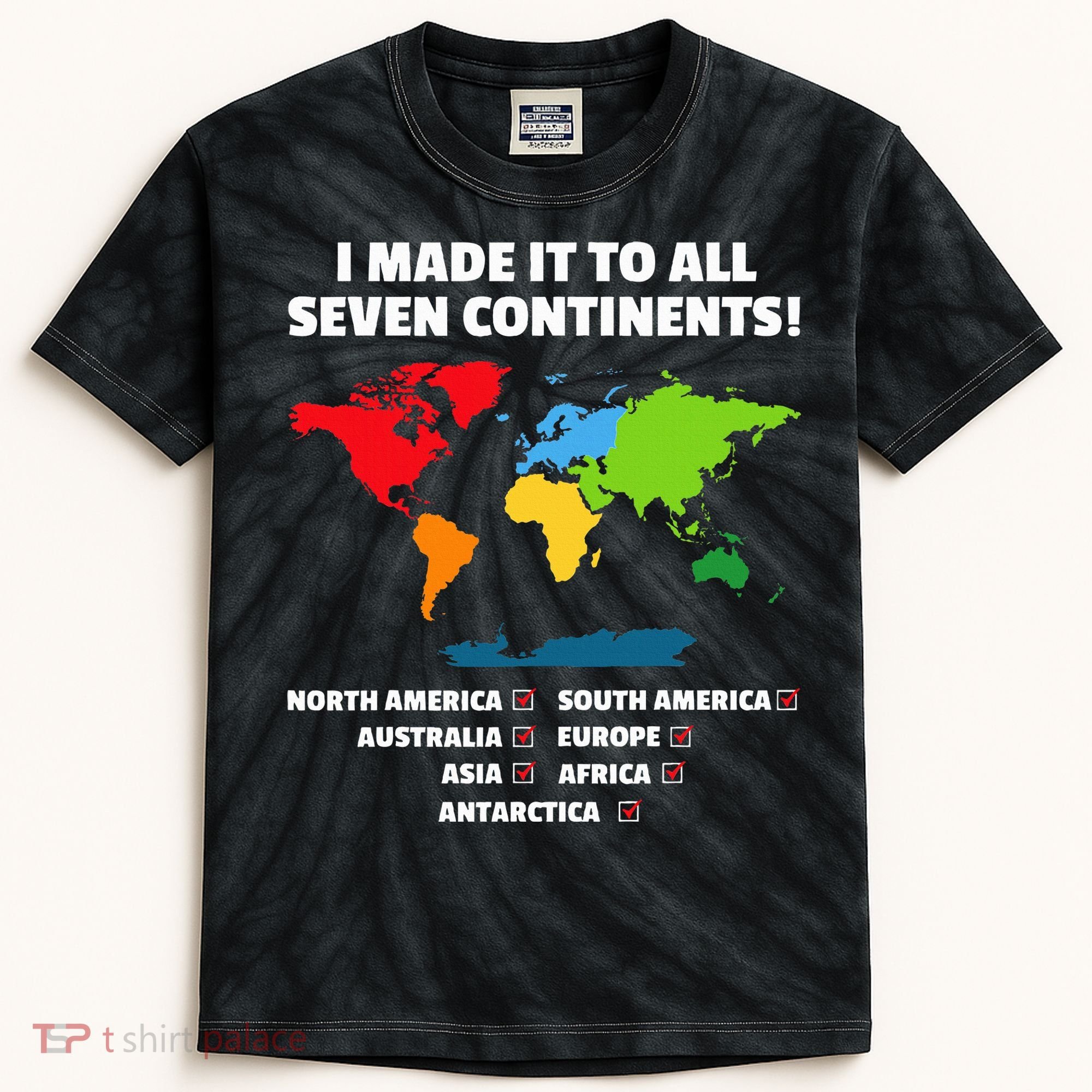 I Have Made It To All Seven Continents Kids Tie-Dye T-Shirt
